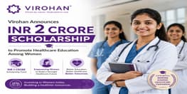 Virohan Announces INR 2 Crore Scholarship to Promote Healthcare Education Among Women